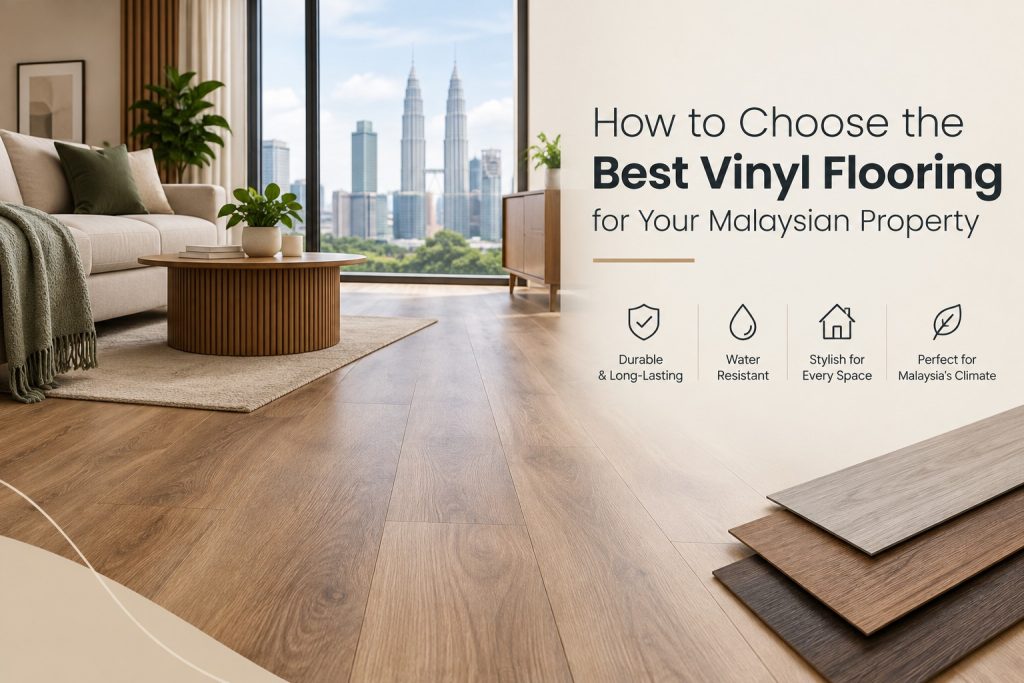 Vinyl Flooring for Your Malaysian